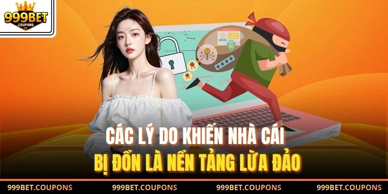 Các lý do khiến nhà cái bị đồn là nền tảng lừa đảo