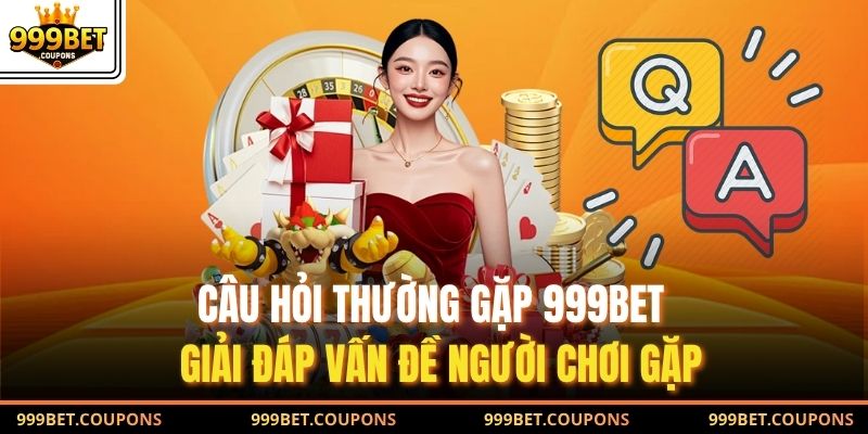 Câu hỏi thường gặp