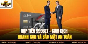 Nạp tiền 999Bet