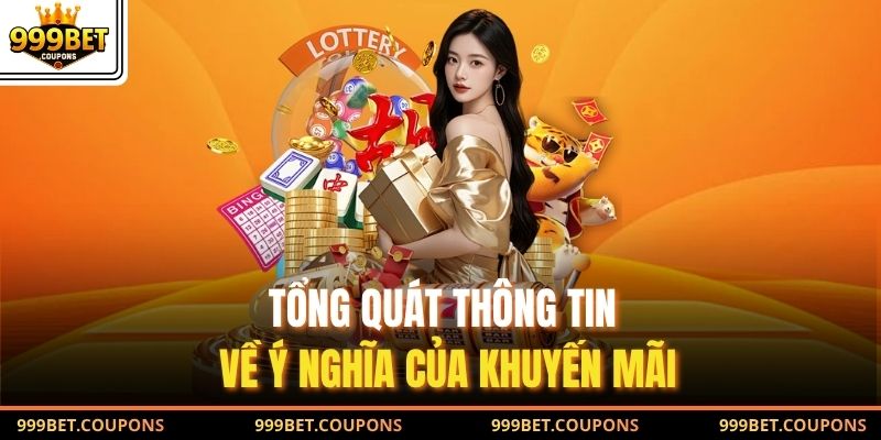 Tổng quát thông tin về ý nghĩa của khuyến mãi